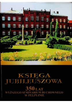 Księga jubileuszowa 350 lat Wyższego Seminarium