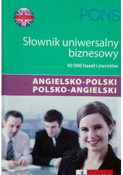 Uniwersalny słownik biznesowy angielsko-polski polsko-angielski