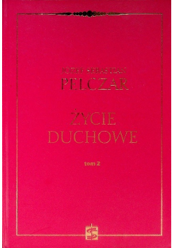 Życie duchowe Tom II