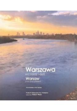 Warszawa wczoraj i dziś
