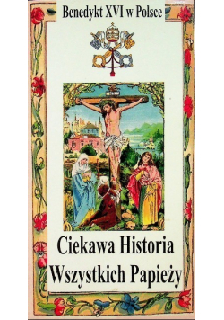 Ciekawa Historia Wszystkich Papieży