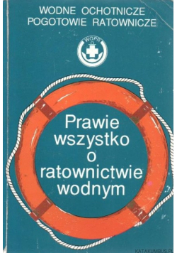 Prawie wszystko o ratownictwie wodnym