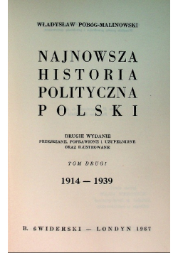 Najnowsza historia polityczna polski Tom II 1914-1939