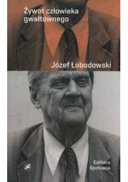 Żywot człowieka gwałtownego