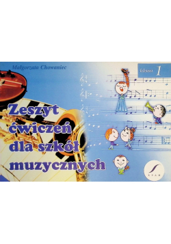Zeszyt ćwiczeń dla szkół muzycznych klasa 1