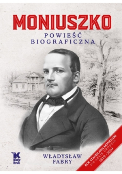 Moniuszko Powieść biograficzna