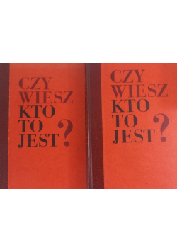 Czy wiesz kto to jest? Tom 1 i 2
