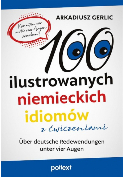 100 ilustrowanych niemieckich idiomów z ćwiczeniami