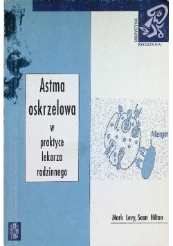 Astma oskrzelowa w praktyce lekarza rodzinnego