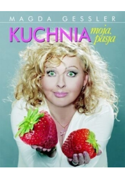 Kuchnia moja pasja