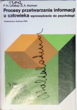 Procesy przetwarzania informacji u człowieka  wprowadzenie do psychologii
