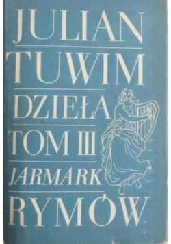 Dzieła Tom III Jarmark rymów