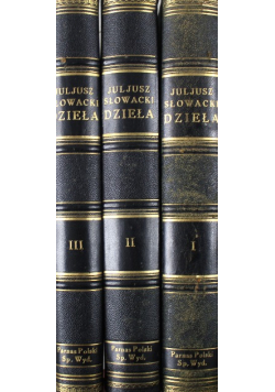 Dzieła Juliusza Słowackiego Tom 1 do 3  1933 r