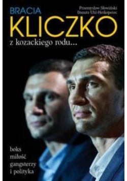 Bracia Kliczko Z kozackiego rodu