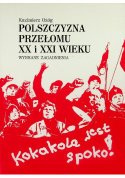 Polszczyzna Przełomu XX i XXI wieku