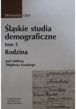 Śląskie studia demograficzne Tom 5