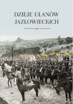 Dzieje ułanów Jazłowieckich