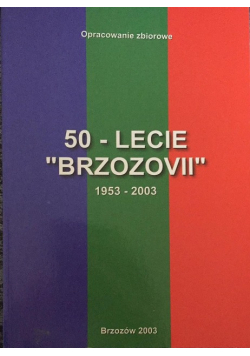 50-lecie "Brzozovii" 1953-2003