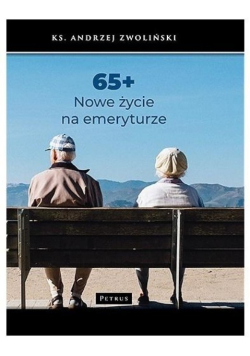 65+ Nowe życie na emeryturze