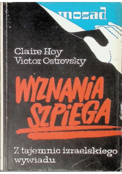 Wyznania szpiega Z tajemnic izraelskiego wywiadu