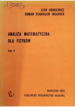 Analiza matematyczna dla fizyków Tom 2