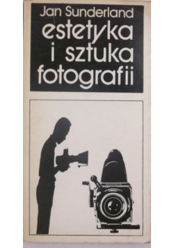 Estetyka i sztuka fotografii