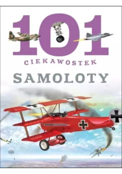 101 ciekawostek Samoloty