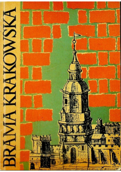 Brama krakowska w Lublinie