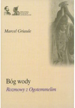 Bóg wody Rozmowy z Ogotemmelim