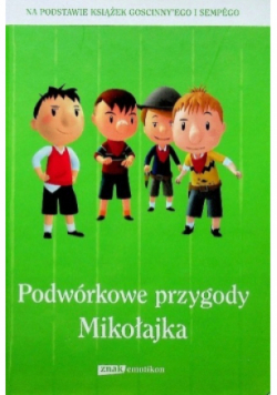 Podwórkowe przygody Mikołajka