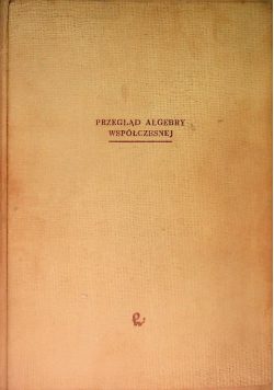 Przegląd algebry współczesnej