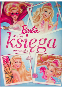 Barbie Wielka Księga Opowieści