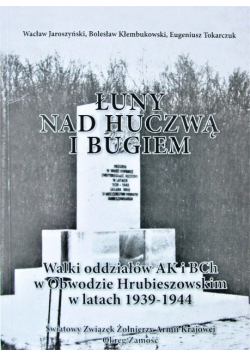 Łuny nad Huczwą i Bugiem