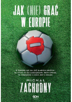 Jak (nie) grać w Europie