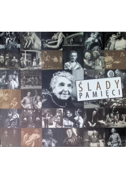 Śladami Pamięci. Teatr Rzeszowski 1944-2014