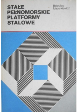 Stałe pełnomorskie platformy stalowe