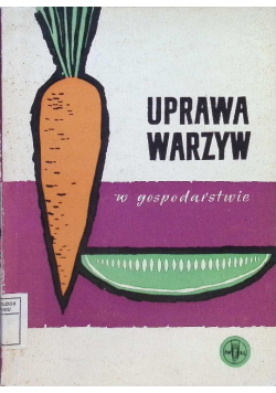 Uprawa warzyw w gospodarstwie