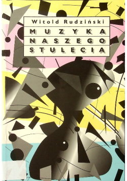 Muzyka naszego stulecia