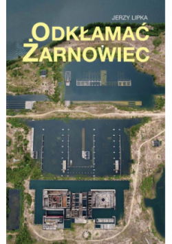 Odkłamać Żarnowiec