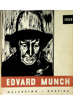 Edvard Munch Malarstwo i grafika