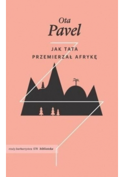 Jak tata przemierzał Afrykę