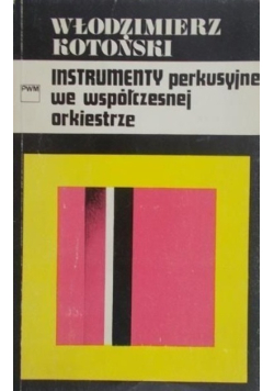 Instrumenty perkusyjne we współczesnej orkiestrze