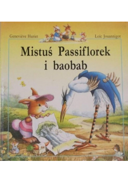 Mistuś Passiflorek i baobab