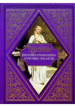 Historia prawdziwa o Petrku Właście