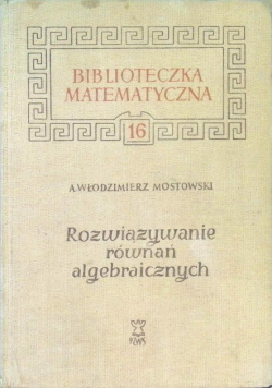 Rozwiązywanie równań algebraicznych