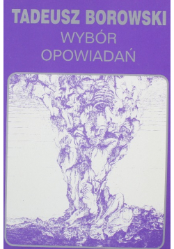 Borowski Wybór opowiadań
