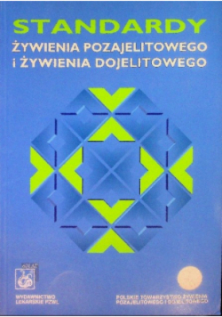 Standardy żywienia pozajelitowego i żywienia dojelitowego