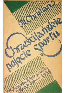 Chrześcijańskie Pojęcie sportu ,1936 r.