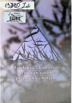 Edukacja zdrowotna seniorów i osób przewlekle chorych