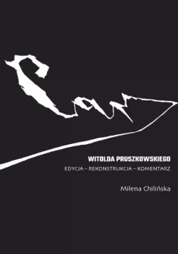 Car Witolda Pruszkowskiego. Edycja - rekonstrukcja - komentarz